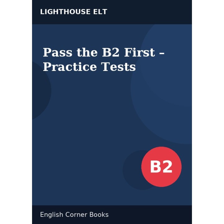 Pass the B2 First – Practice Tests