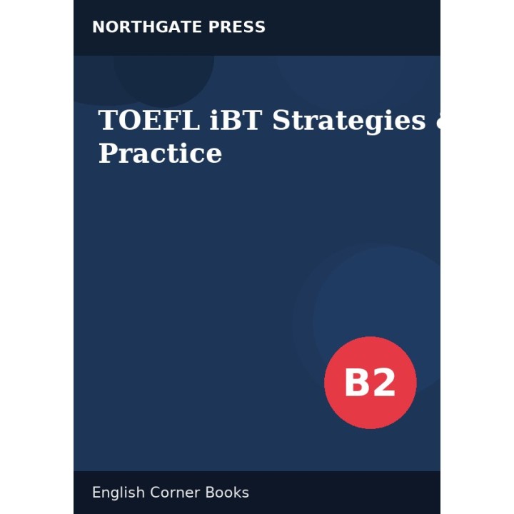TOEFL iBT Strategies & Practice
