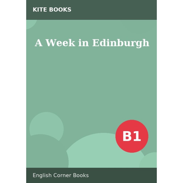 A Week in Edinburgh