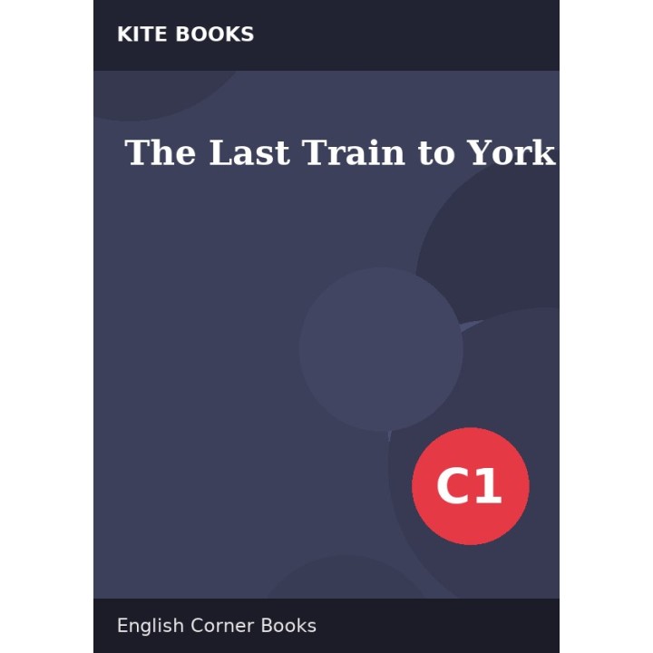 The Last Train to York