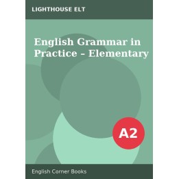 English Grammar in Practice – Elementary