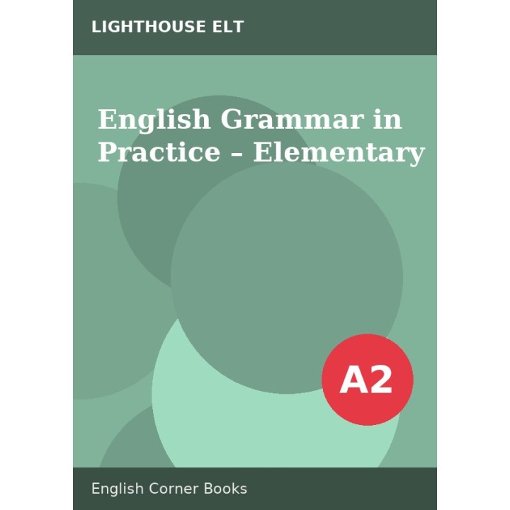 English Grammar in Practice – Elementary