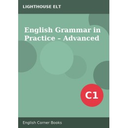 English Grammar in Practice – Advanced