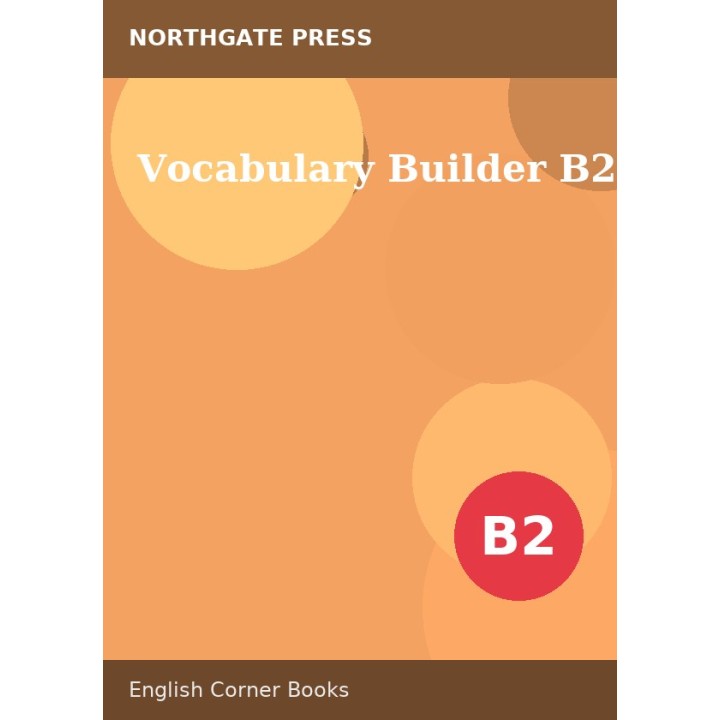 Vocabulary Builder B2